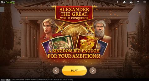 Alexander The Great World Conqueror Slot - Play Online